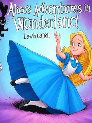 cover image of Alice's Adventures in Wonderland